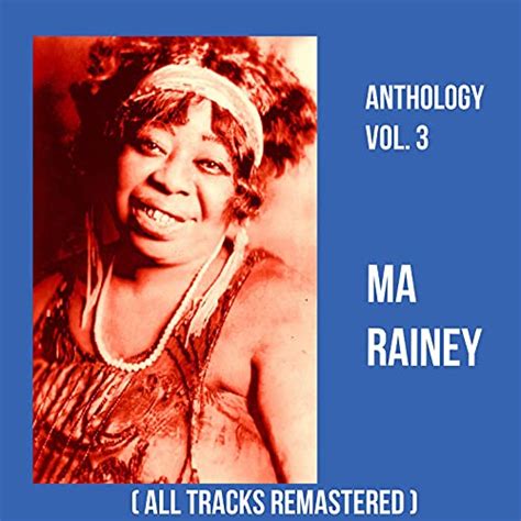 Anthology Vol 3 All Tracks Remastered Von Ma Rainey Bei Amazon Music Amazonde