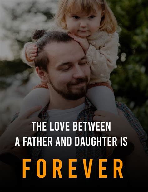 The Love Between A Father And Daughter Is Forever Father Daughter Quotes