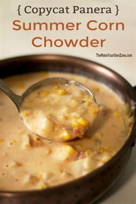 Here's a wonderful corn chowder recipe—best with the sweet crunch of fresh corn on the cob—or, canned corn if fresh corn is not available. Summer Corn Chowder {Copycat Panera} - The Make Your Own ...