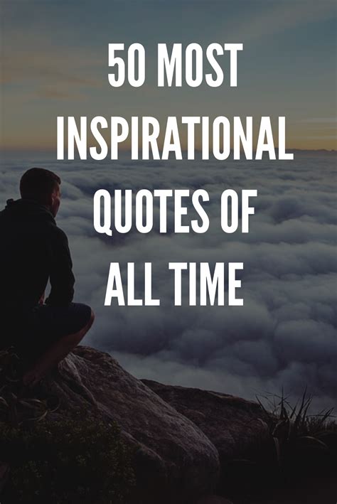 50 Most Inspirational Quotes Of All Time Artofit