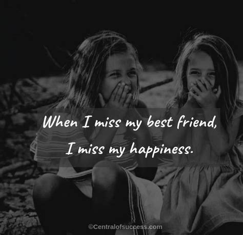 100 Missing Friends Quotes For Your Far Away Best Friend