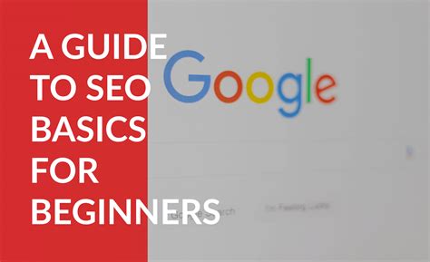 A Guide To Seo Basics For Beginners Blog