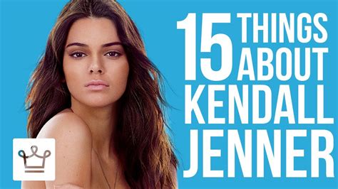 15 Things You Didnt Know About Kendall Jenner Youtube