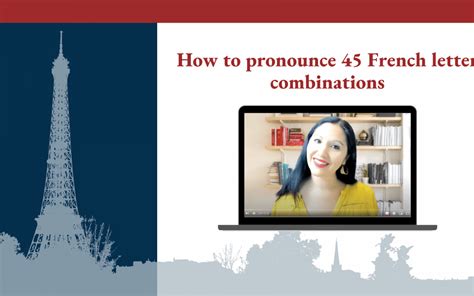 How To Pronounce 45 French Letter Combinations • French Speak