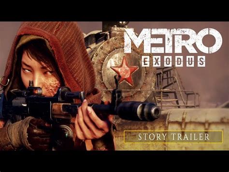 Metro Exodus News New Story Trailer Drops