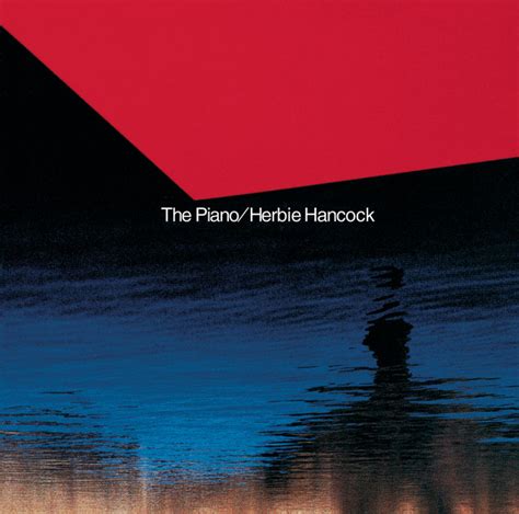The Piano Album By Herbie Hancock Spotify