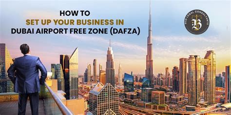 How To Set Up Your Business In Dubai Airport Free Zone Dafza
