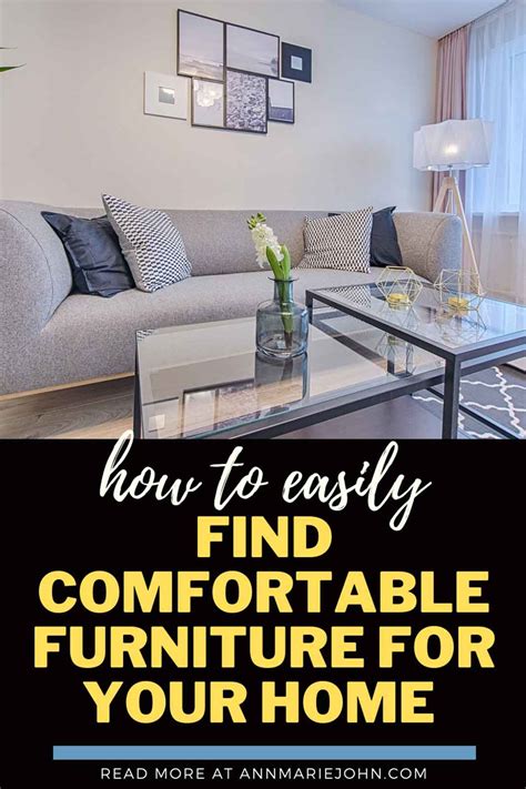 How To Easily Find Comfortable Furniture For Your Home Comfortable