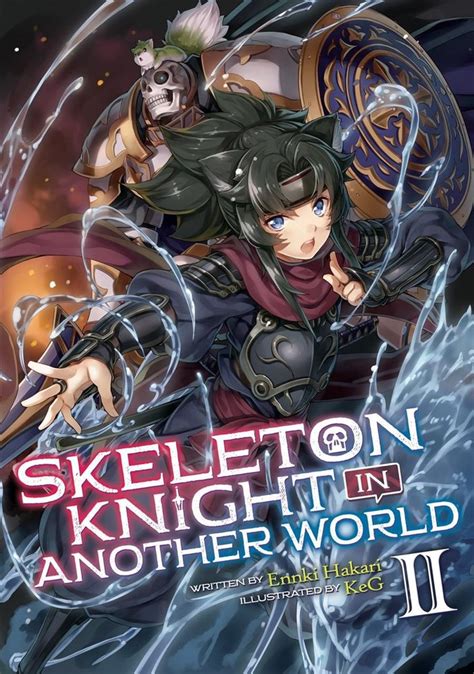 Buy Skeleton Knight In Another World Light Novel Vol 2 By Ennki