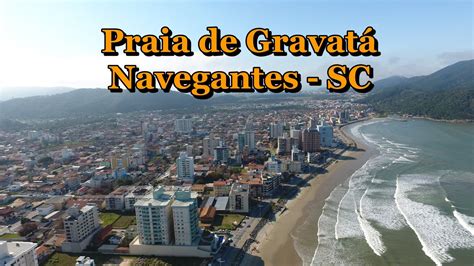 Praia De Gravat Navegantes Santa Catarina Imagens A Reas Lvp Drones Youtube