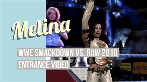 Melina Wwe Smackdown Vs Raw Entrance Video Youtube