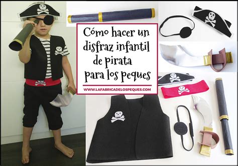 Cómo Hacer Un Disfraz Infantil De Pirata Para Los Peques La Fábrica