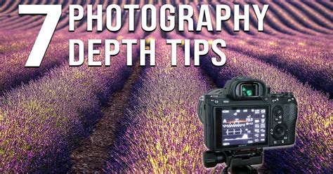 7 Important Photography Tips To Create Depth In Your Photos Blog