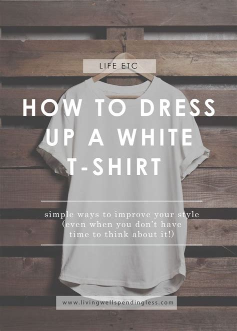 10 great ways to style a white t shirt that you d actually dare to try simple shirts white