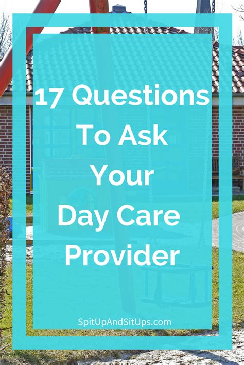17 Questions To Ask A Day Care Provider Spit Up And Sit Ups