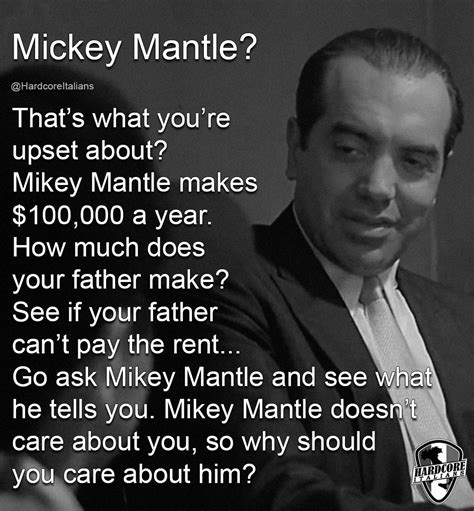 Https://tommynaija.com/quote/bronx Tale Mickey Mantle Quote