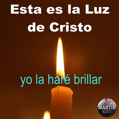 ‎esta Es La Luz De Cristo Yo La Haré Brillar Single De Martín Calvo