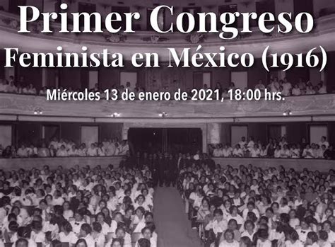 Paraje Tunero Conferencia Primer Congreso Feminista En México 1916