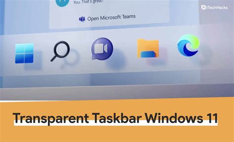 4 Ways To Make Transparent Taskbar In Windows 11