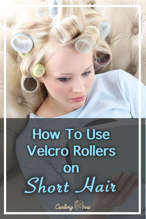 How To Use Velcro Rollers On Short Hair Curlers For Short Hair Short Hair Styles Hair Rollers