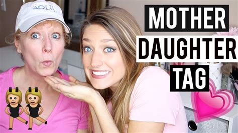 Mother Daughter Tag 2017 YouTube
