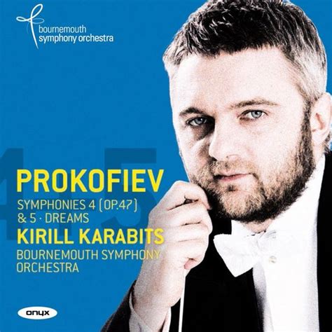 Bournemouth Symphony Orchestra Kiryll Karabits Prokofiev Symphonies 4 And 5 Cd Bol