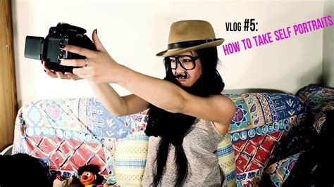 Vlog 5 How To Take Self Portraits Youtube