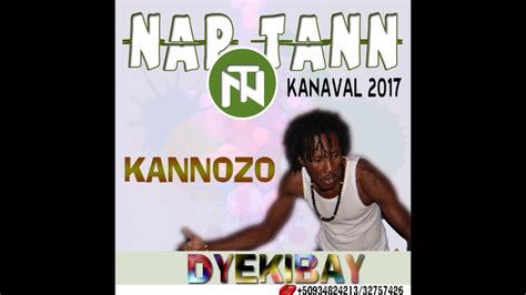 Nap Tann Kanval 2017 Kannozo Youtube
