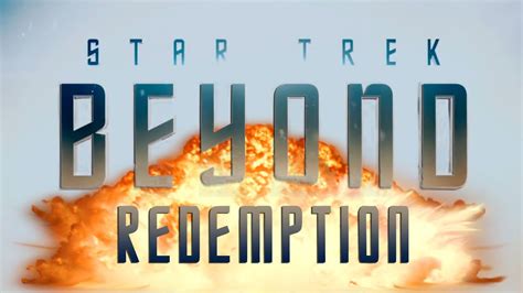 Watch star trek beyond on 123movies: Star Trek Beyond Redemption Trailer Slam - YouTube
