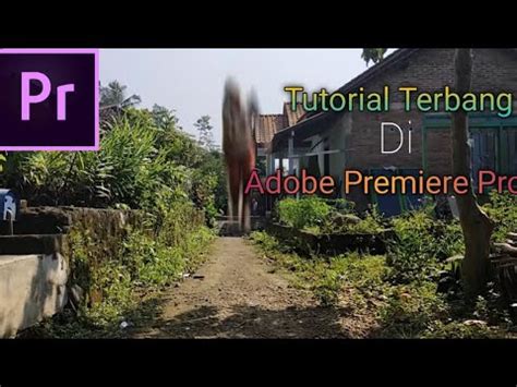Adobe premiere memiliki ikon persegi ungu bertuliskan pr di tengahnya. Tutorial Membuat Efek Terbang di Adobe Premiere Pro!!! # ...