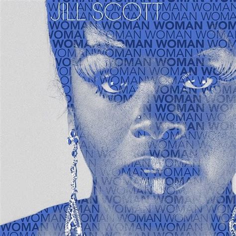 Jill Scott Woman Lyrics And Tracklist Genius