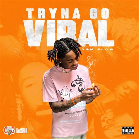 Tryna Go Viral Single By Ysn Flow Spotify