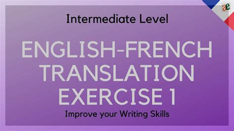 English To French Translation Exercise 1 French For Intermediate