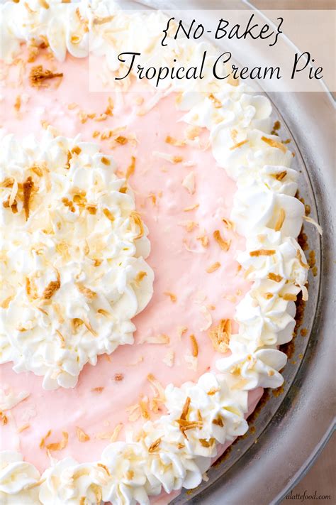 No Bake Tropical Pie Cream Pie Desserts Baking