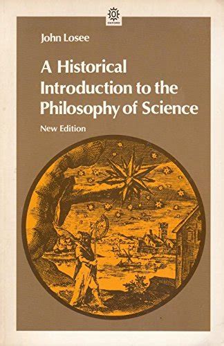 An Historical Introduction To The Philosophy Of Science Losee John