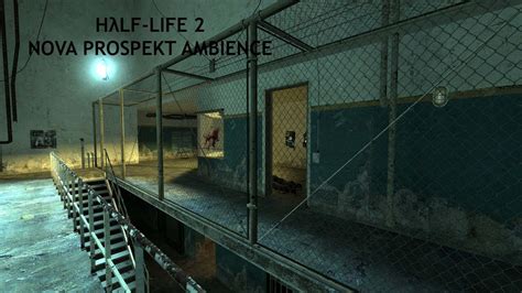 Half Life 2 The Battle Of Nova Prospekt Ambience Youtube