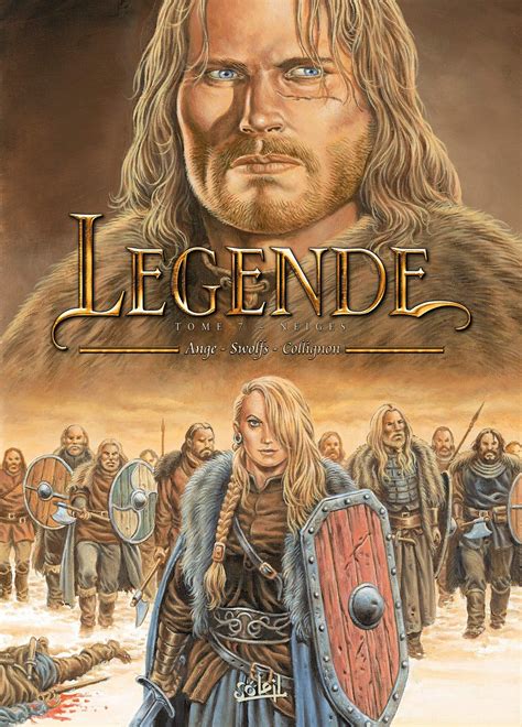 An unverified story handed down from earlier times, especially one popularly. Légende - Tome 7 : Neiges