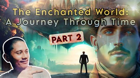 Unlock The Magic Of The Enchanted World Part 2 An Unforgettable