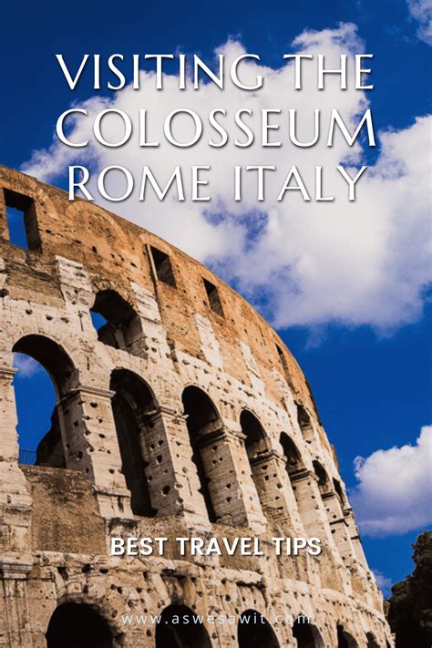 13 Expert Tips For Visiting The Colosseum In Rome In 2023 Best
