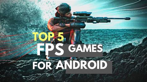 Top 5 Fps Games For Androidshootingfps Youtube