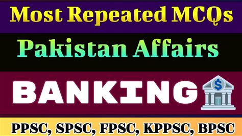 Top Gk Mcqs Pakistan Affairs Mcqs Banking Mcqs Repeated Gk Mcqs