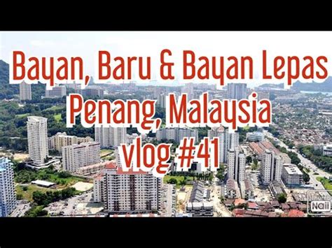 Use the planet of hotels service — we have a large selection of residences in penang (malaysia). Penang, Malaysia - Exploring Bayan Lepas & Bayan Baru ...
