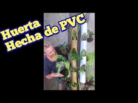 Como Hacer Una Huerta Vertical Con Tubo De Pvc Como Fazer Uma Horta