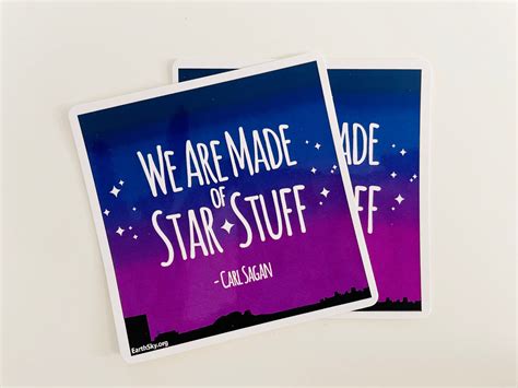 We Are Star Stuff Sticker The Earthsky Store