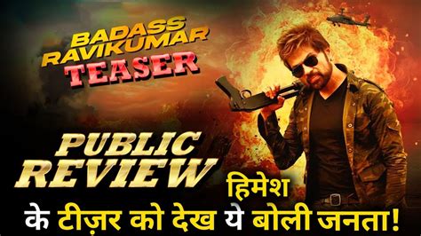 BADASS RAVI KUMAR Movie Teaser Out Public Review Himesh Reshammiya