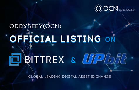 Odysseyocn Officially Listed On Bittrex And Upbit Showing Major