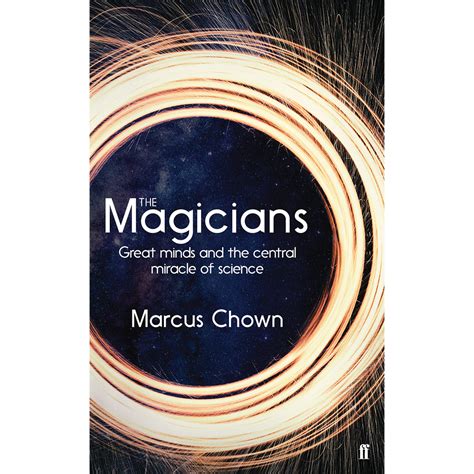 Magicians Of Science An Interview With Marcus Chown Bbc Sky At Night