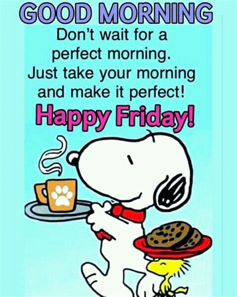 Good Morning Happy Friday Snoopy Images Derbyann