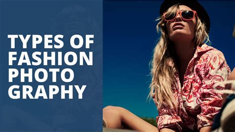 What Is Fashion Photography 4 Types Of Fashion Photography