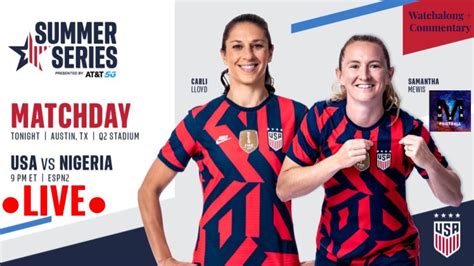 Uswnt Vs Nigeria Live Watchalong And Commentary 2021 Summer Series 616